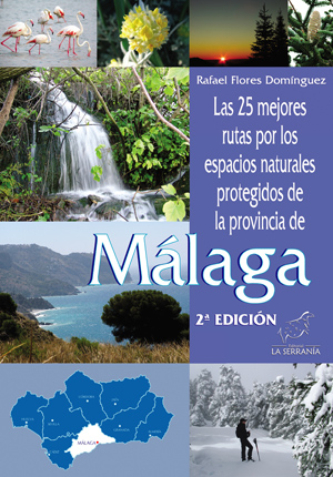 Las 25 mejores rutas por los espacios naturales protegidos de la provincia de Málaga