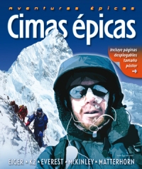 Cimas épicas. Eiger · Everest · McKinley · Matterhorn