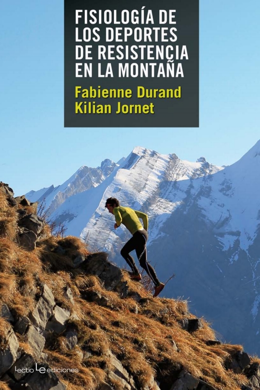 Fisiología de los deportes de resistencia en la montaña. Manual práctico