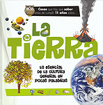 La Tierra. Cosas que hay que saber antes de cumplir 11 años