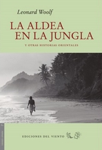 La aldea en la jungla. Y otras historias orientales