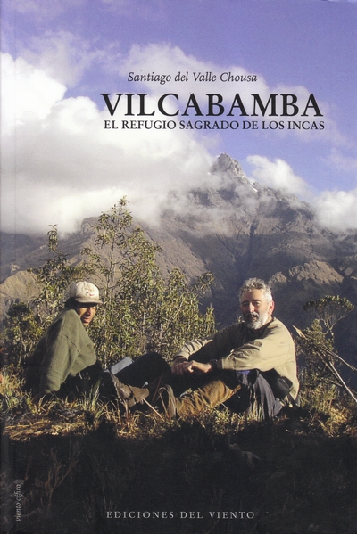 Vilcabamba, el refugio sagrado de los Incas