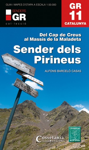 GR 11 Senders dels Pirineus. Del Cap de Creus al Massís de la Maladeta