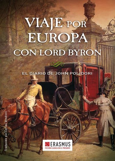 Viaje por Europa con Lord Byron. El diario de John Polidori