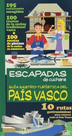 Escapadas de cuchara País Vasco. Guía Gastro-Turística