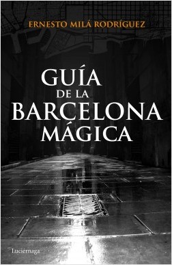 Guía de la Barcelona mágica