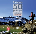 Pirineos. 50 paisajes que no te puedes perder 