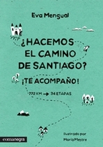 ¿Hacemos el camino de Santiago?. ¡Te acompaño!