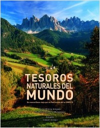 Tesoros naturales del mundo. Un maravilloso viaje por el Patrimonio de la UNESCO