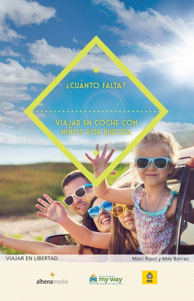 ¿Cuánto falta?. Viajar en coche con niños por Europa