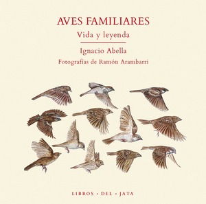 Aves familiares. Vida y leyenda