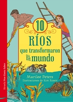 10 ríos que transformaron el mundo