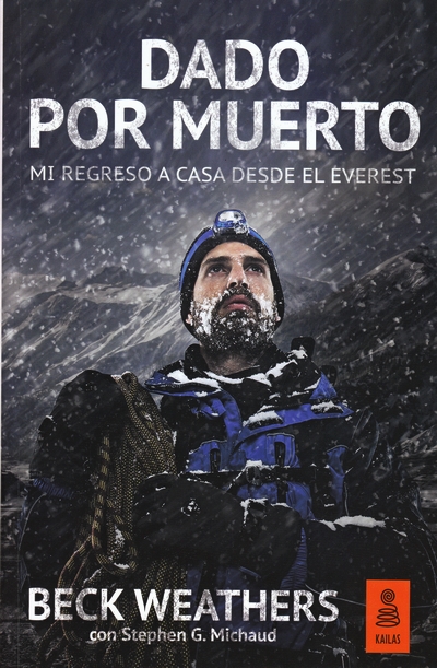 Dado por muerto. Mi regreso a casa desde el Everest