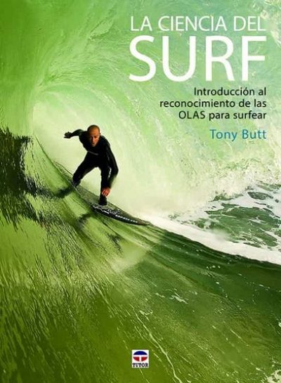 La Ciencia del Surf. Introducción al reconocimiento de las olas para surfear