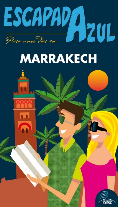 Marrakech (Escapada Azul)