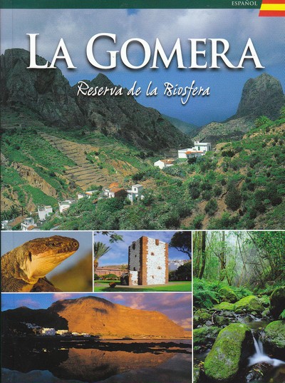 La Gomera . Reserva de la biosfera 