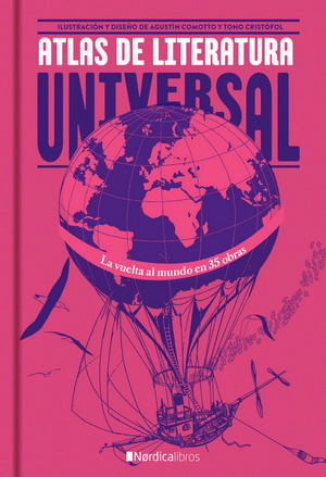 Atlas de la literatura universal . La vuelta al mundo en 35 obras