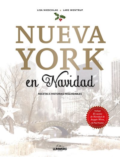 Nueva York en Navidad. Recetas e historias inolvidables