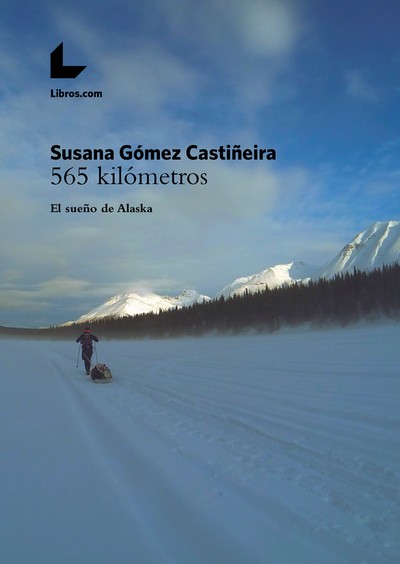 565 kilómetros. El sueño de Alaska