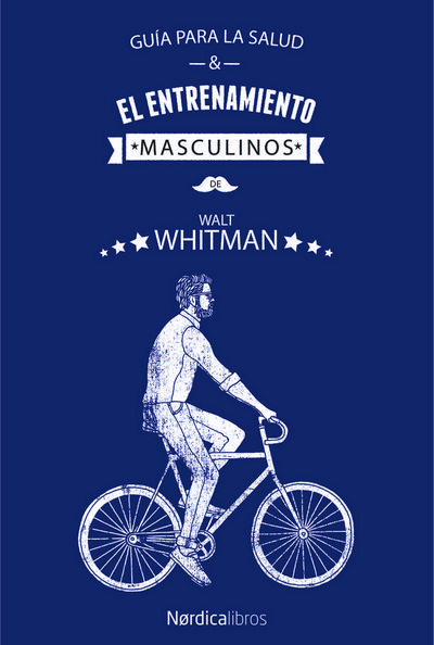 Guía para la salud & el entrenamiento masculinos de Walt Whitman