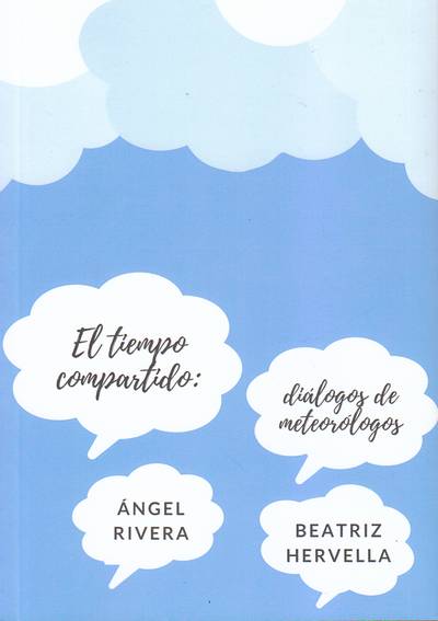 El tiempo compartido: diágolos de meteorólogos