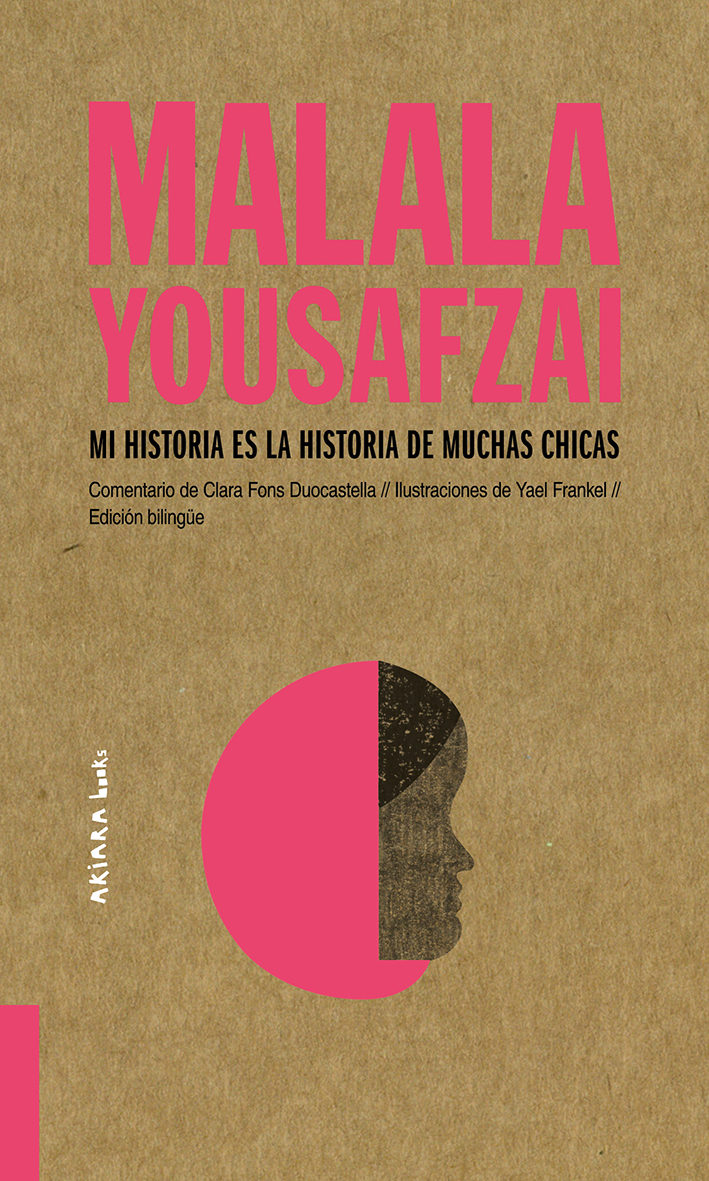 Malala Yousafzai. Mi historia es la historia de muchas chicas