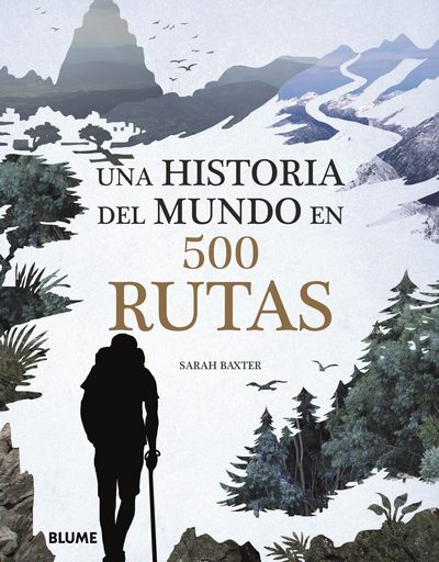 Una historia del mundo en 500 rutas