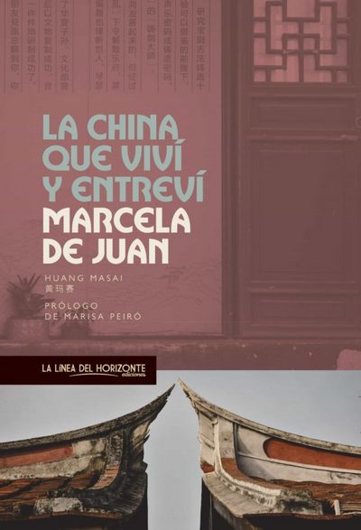 La China que viví y entreví