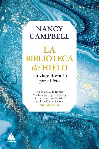 La biblioteca de hielo. Un viaje literario por el frio