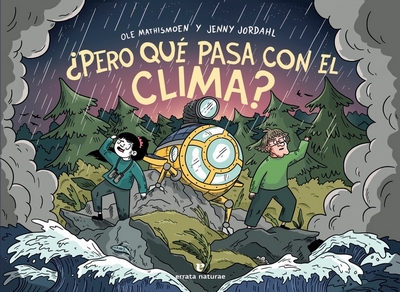 ¿Pero qué pasa con el clima? 