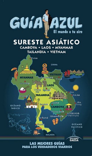 Sureste asiático (Guía Azul). Camboya, Laos, Myanmar, Tailandia, Vietnam