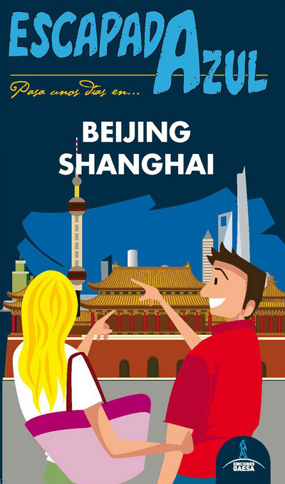 Beijing Shanghai (Escapada Azul)