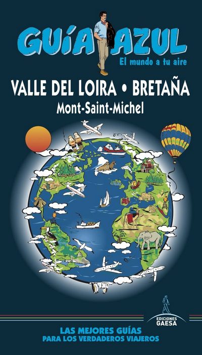 Valle del Loira. Bretaña. Mont-Saint-Michel (Guía Azul)