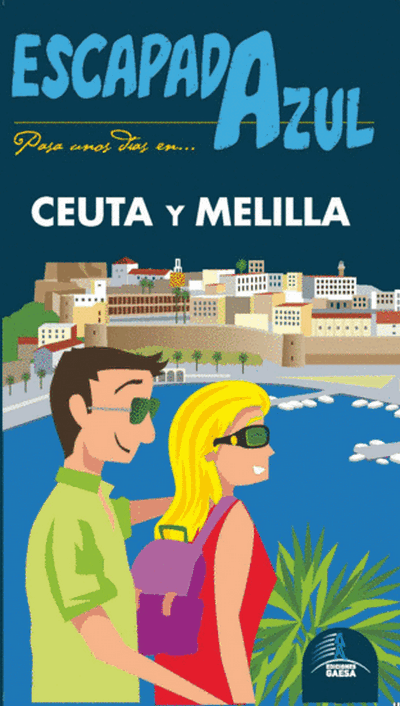 Ceuta y Melilla (Escapada Azul) 