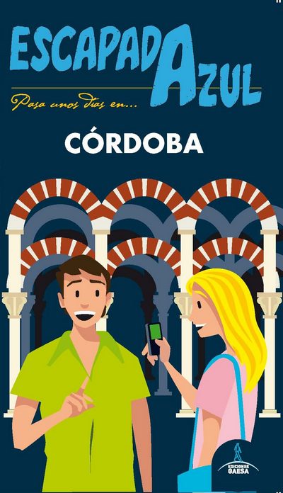 Córdoba (Escapada Azul)