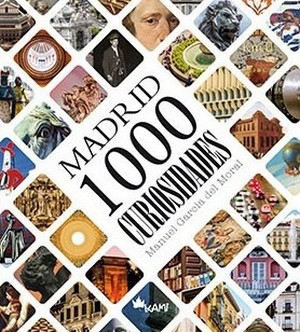 Madrid 1000 curiosidades 