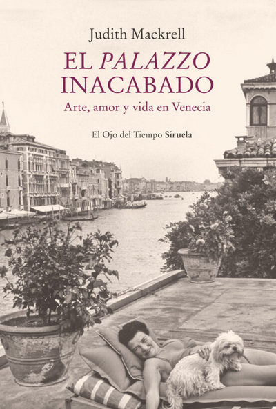 EL PALAZZO INACABADO. ARTE, AMOR Y VIDA EN VENECIA