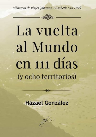 La vuelta al mundo en 111 días (y ocho territorios)