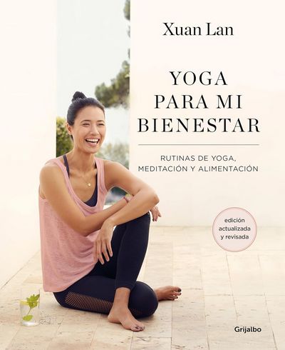 Yoga para mi bienestar. Rutinas de alimentación, meditación y yoga