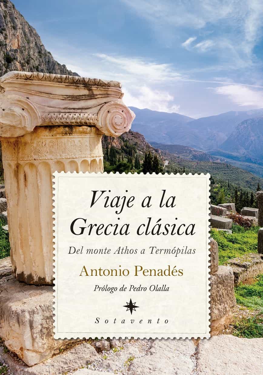 Viaje a la Grecia clásica. Del monte Athos a Termópilas
