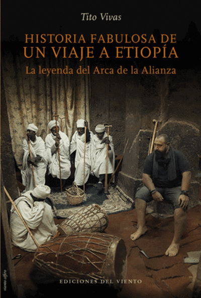 Historia fabulosa de un viaje a Etiopía. La leyenda del Arca de la Alianza