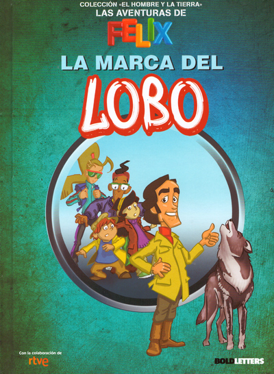 La marca del lobo. Las aventuras de Félix      