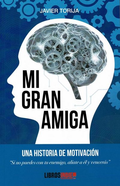 Mi gran amiga . Una historia de motivación 