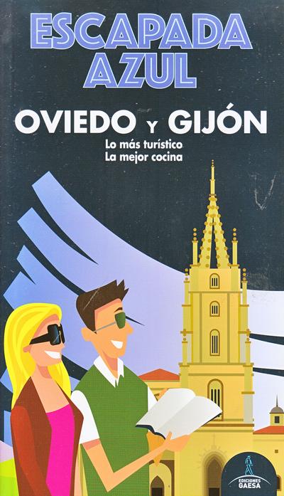 Oviedo y Gijón (Escapada azul)