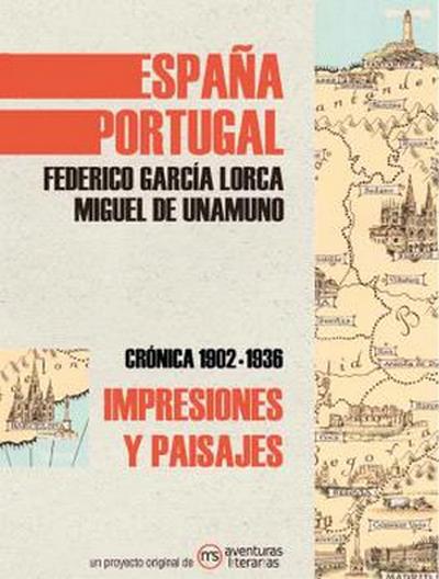 Mapa literario: España y Portugal de Federico García Lorca y Miguel de Unamuno