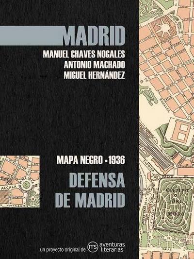 Mapa literario: madrid de manuel chaves nogales, antonio machado y miguel hernández