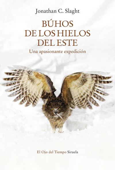 Búhos de los hielos del este. Una apasionante expedición