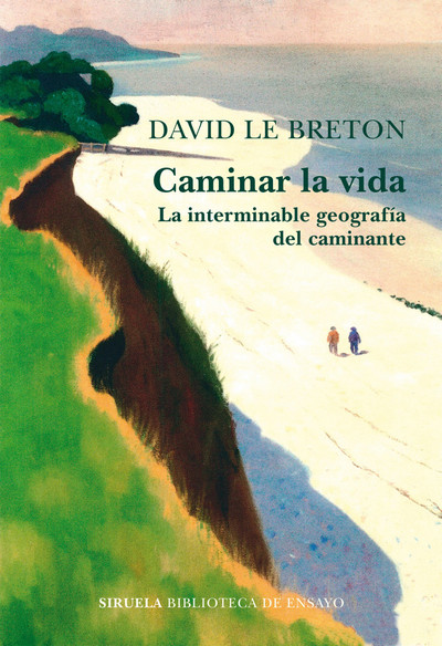 Caminar la vida. La interminable geología del caminante