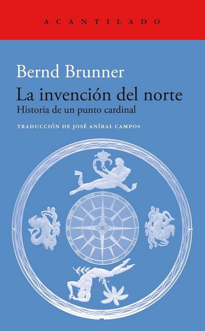 La invención del norte. Historia de un punto cardinal