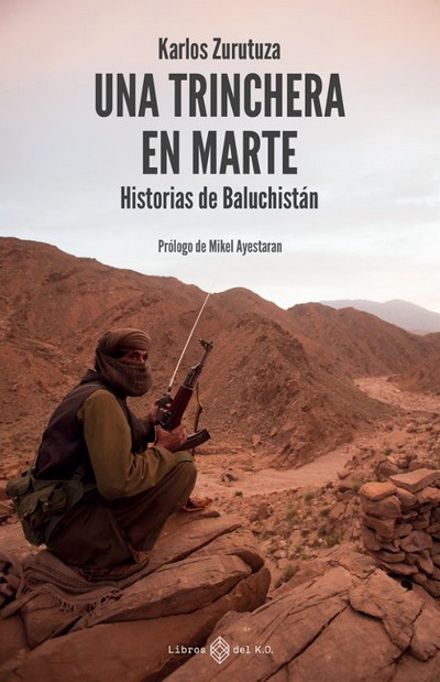 Una trinchera en Marte. Historias de Baluchistán